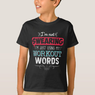 Workout woorden grappige grap grappige gift gym t-shirt