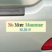 World Affairs_No more Moammar 10-20-11 Bumpersticker (Op auto)