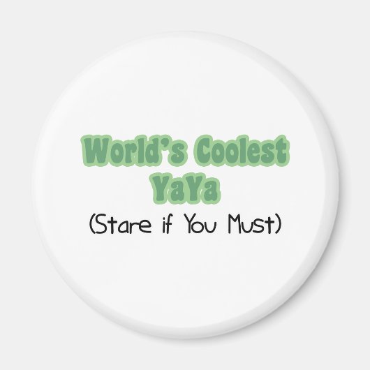 World's koelste YaYa Magneet (Voorkant)