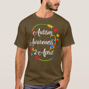 World Autism Awareness Day 2020 2 April Mam Dad Su T-shirt