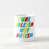 World Autism Awareness Month Cure Ableism Not Auti Koffiemok (Center)