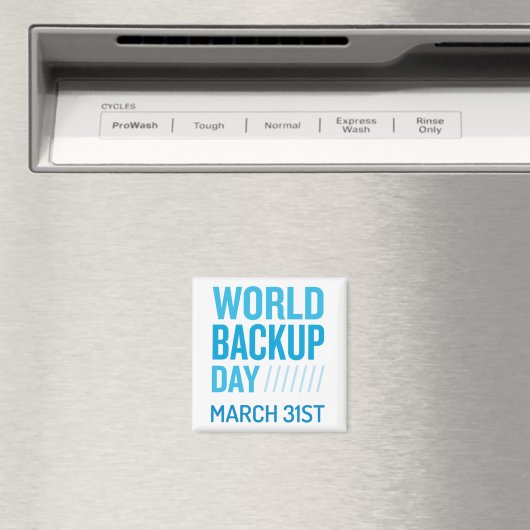 World Backup Day Magnet (Insitu (Vaatwasser))