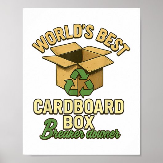 World Best Cardboard Box Breaker Downer Funny Eco Poster (Voorkant)