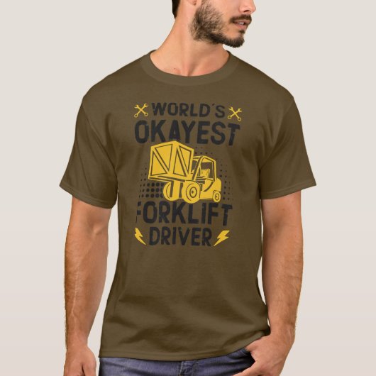 World Best Forklift Driver Forklift Driver T-shirt (Voorkant)