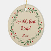 World Best Friend Custom Year Holly Wreate Keramisch Ornament (Links)