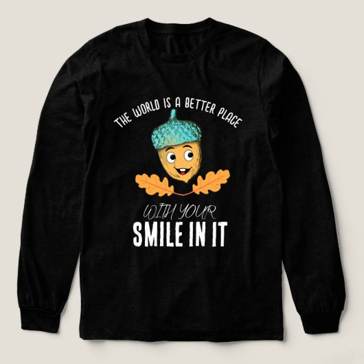 "World Better With Your Smile" Smiling Acorn  Tri-Blend Shirt (Voorkant)
