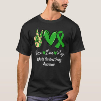 World Cerebral Palsy Awareness Peace Love Hope Gre T-shirt