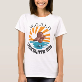 World Chocolate Day Sign T-shirt