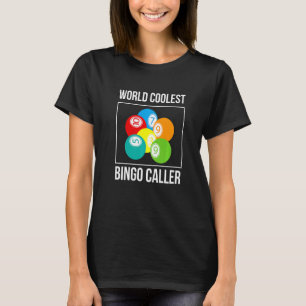 World Coolest Bingo Caller Bingo Player T-shirt