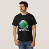 World Domination in Progress 🌍 T-shirt (Voorkant volledig)