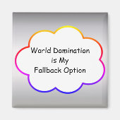 World Domination Magnet (Voorkant)