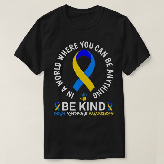 World Down Syndrome Day 2022 Be-down Syndrome T-shirt (Design voorkant)