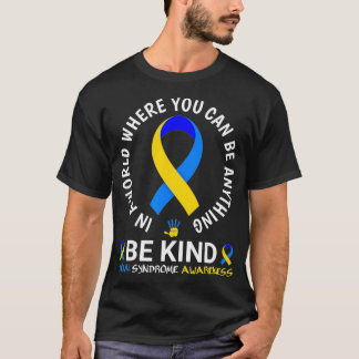 World Down Syndrome Day 2022 Be-down Syndrome T-shirt