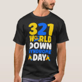 World Down Syndrome Day Awareness March 21 T-shirt (Voorkant)