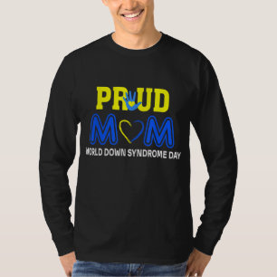 World Down Syndrome Day Mam - Bewustheid 21 maart T-shirt