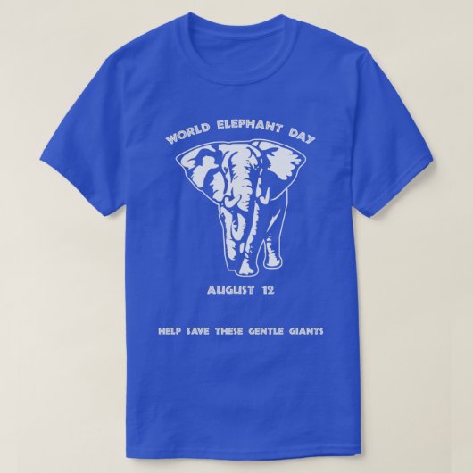 World Elephant Day August T-shirt (Design voorkant)