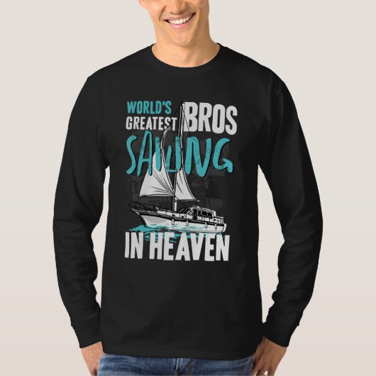World Greatest Bros Sailing in Heaven Cousin Famil T-shirt (Voorkant)