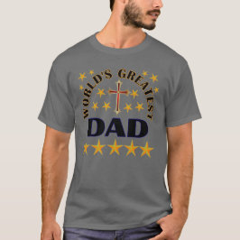World Greatest Dad T-shirt