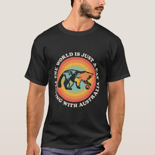 World is Just A Cat Playing With Australia T-shirt (Voorkant)