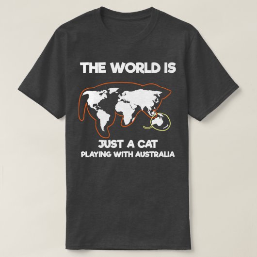 World is Just A Cat Playing With Australia T-shirt (Design voorkant)