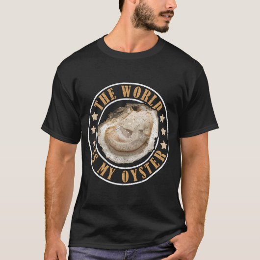 World is My Oyster T-shirt (Voorkant)