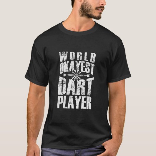 World Okayest Dart Player Dartboard Dart Player T-shirt (Voorkant)