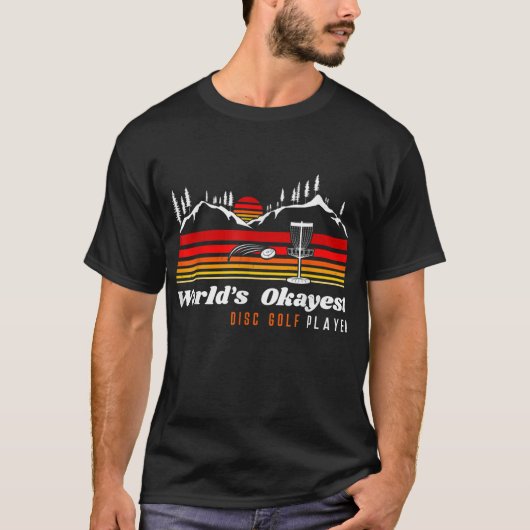 World Okayest Disk Golf Player Funny Frisbee Vinta T-shirt (Voorkant)
