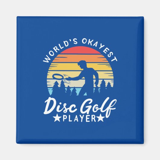 World Okayest Disk Golf Player Magneet (Voorkant)