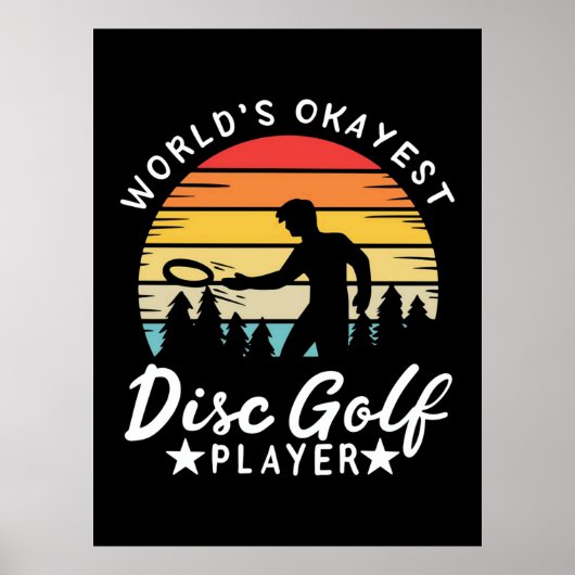 World Okayest Disk Golf Player Poster (Voorkant)