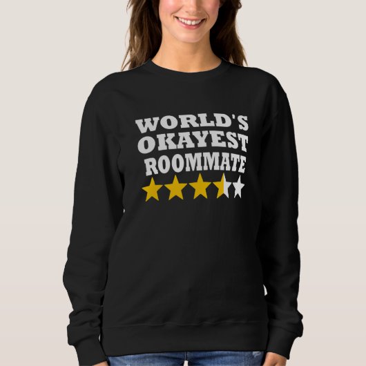 World okayest Roommate   Roommate Trui (Voorkant)