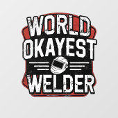 World Okayest Welder grappig lassen Raamsticker (Vel)