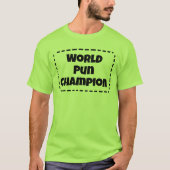 World Pun Champion Funny T-shirt (Voorkant)