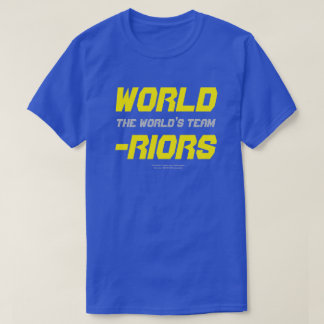 WORLD-RIORS/The World's Team T-Shirt