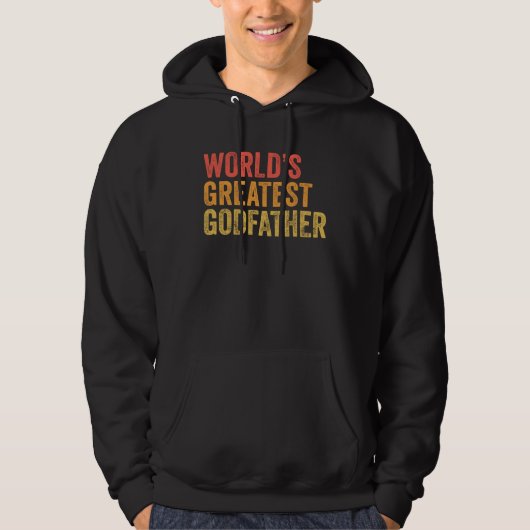 World s Greatest Godfather Baptism Proposal Hoodie (Voorkant)