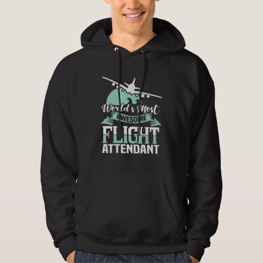 World s most fantastic flight attendant  stewardes hoodie (Voorkant)