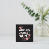 World’s Okayest Aunt Funny Mother’s Day Gift  Vierkante Visitekaartje (Staand voorkant)