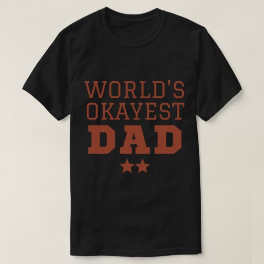 World_s okayest dad t-shirt (Design voorkant)