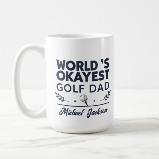 World’s Okayest Golf Dad Custom Name Design Koffiemok (Links)