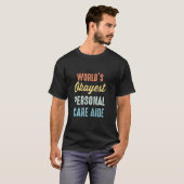 World S Okayest Personal Care Aide Pca Funny T-shirt (Voorkant volledig)