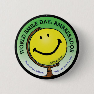 World Smile Day® 2015 Ambassadeur Button