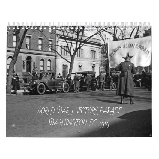 WORLD WAR 1 VICTORY PARADE AND WASHINGTON DC 1919 KALENDER (Hoes)