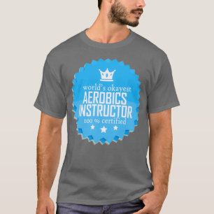 Worldbest Aerobics instructeur Funny coole gift T-shirt