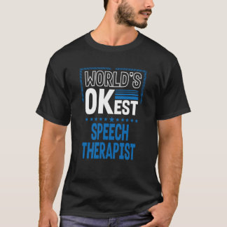 Worldest Speech Therapist Speech Therapy Humor T-shirt