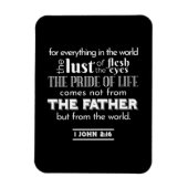 Worldly Temptations - 1 Johannes 2:16 Bijbelvers Magneet (Verticaal)