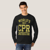 World's Best CPR Instructor Job Title  CPR Instruc T-shirt (Voorkant volledig)