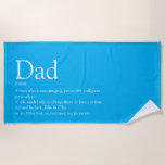 World's Best Dad Daddy Father Definition Sky Blue Strandlaken<br><div class="desc">Personaliseert de definitie voor your special dad,  daddy or father to create a unigift for Father's day,  birthdays,  Christmas or any day you want to show how much he means to you. A perfect way to show him how amazing he is every day. Designed by Thisisnotme©</div>
