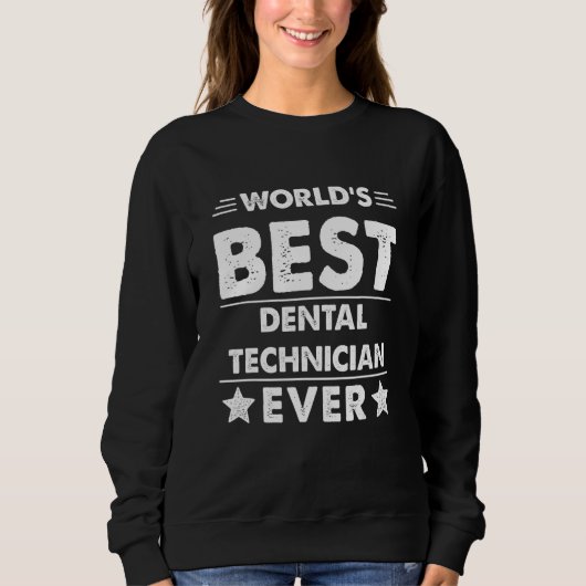 World's Best Dental Technician Ever 1 Trui (Voorkant)