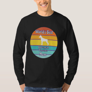World's Best Doberman Pinscher Mom T-shirt