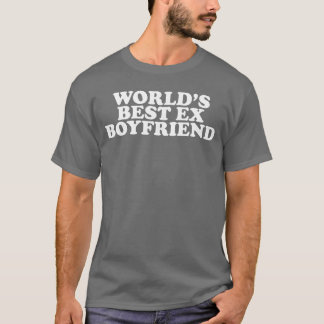 Worlds Best E Boyfriend friends T-shirt