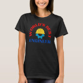 World's Best Engineer  Engineers T-shirt (Voorkant)